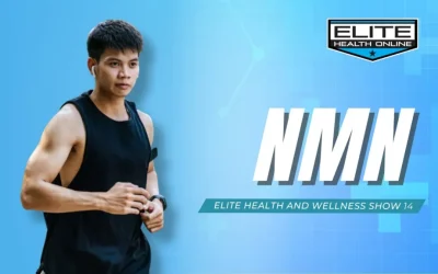 NMN | Elite Health & Wellness Show – Episode 14