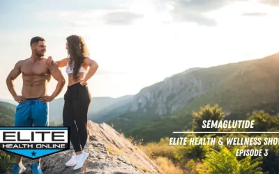 Semaglutide: A New Weight Loss Ally | Elite Health & Wellness Show | Episode 3